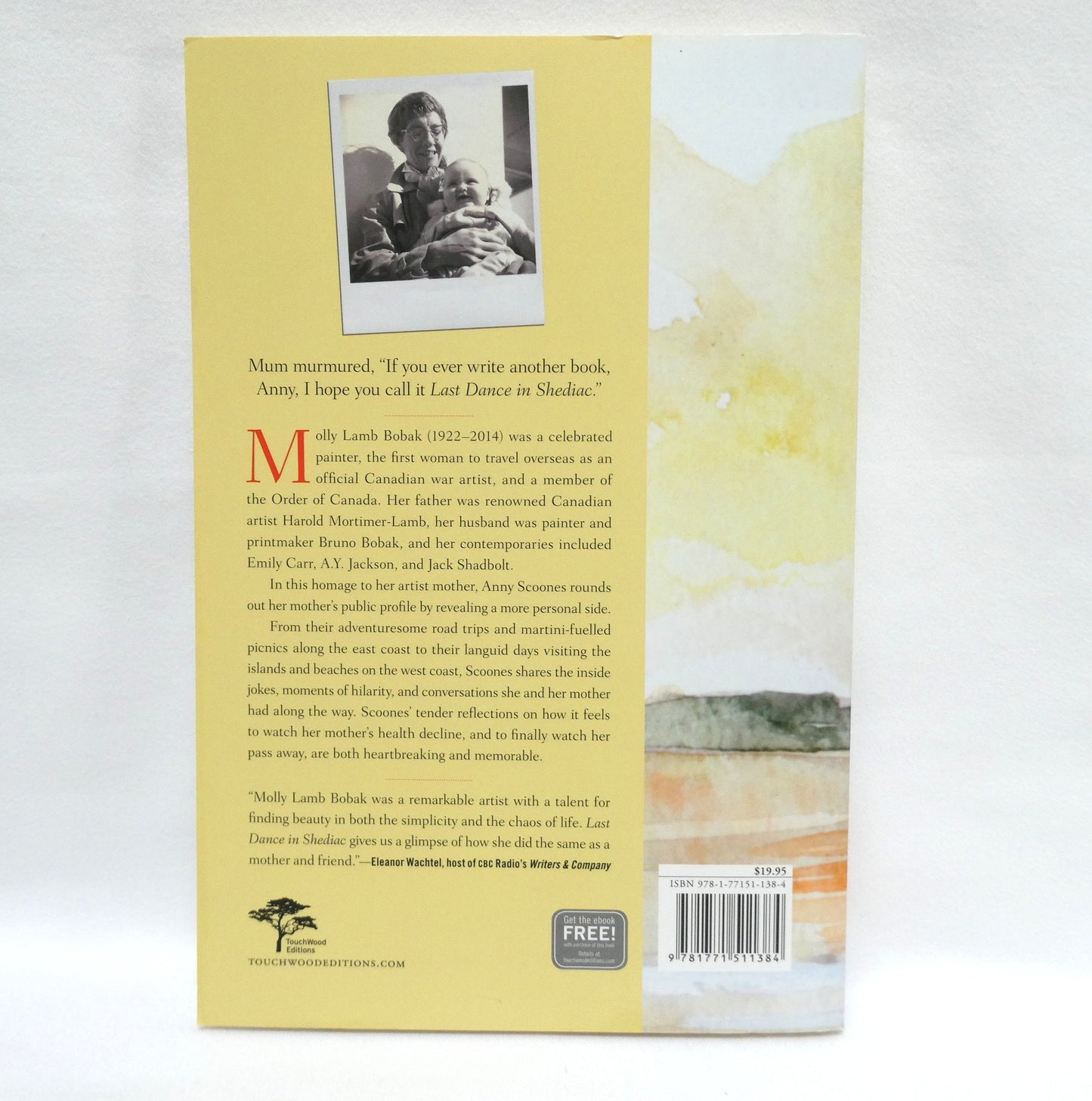 LAST DANCE IN SHEDIAC, Memories of Mum, Molly Lamb Bobak, by Anny Scoones (2015 1st Ed.)