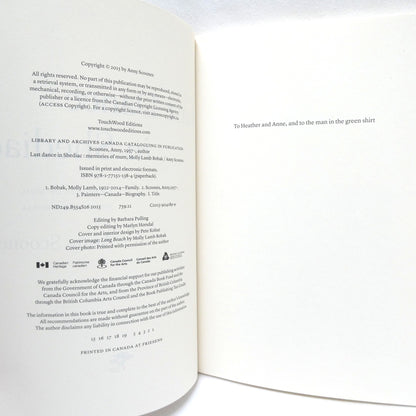 LAST DANCE IN SHEDIAC, Memories of Mum, Molly Lamb Bobak, by Anny Scoones (2015 1st Ed.)