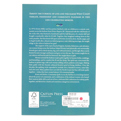KNOTS and STITCHES, Community Quilts Across The Harbour, by Kristen Miller (2023 1st Ed.)