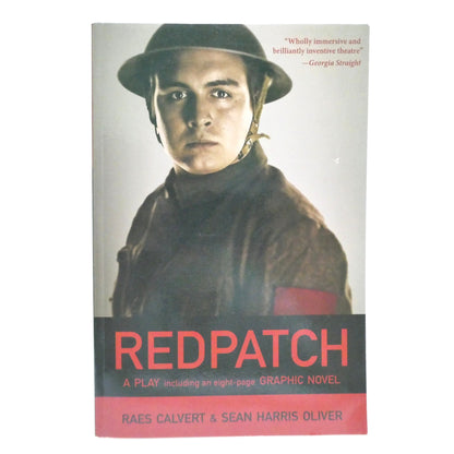 RED PATCH, A PLAY including an eight-page GRAPHIC NOVEL, by Raes Calvert & Sean Harris Oliver (2019 1st Ed.)