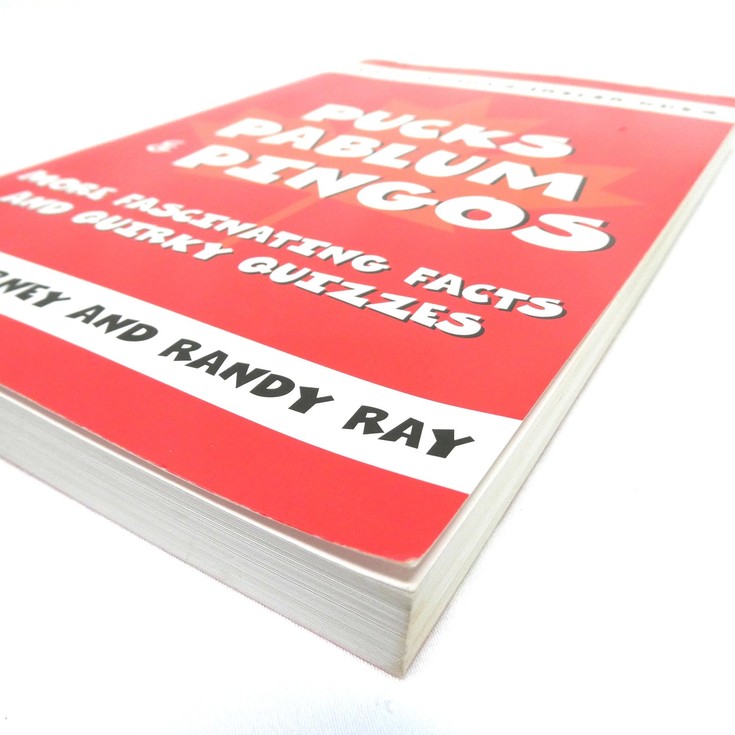 PUCKS PABLUM & PINGOS, More Fascinating Facts and Quirky Quizzes, by Mark Kearney and Randy Ray (2004 1st Ed.)