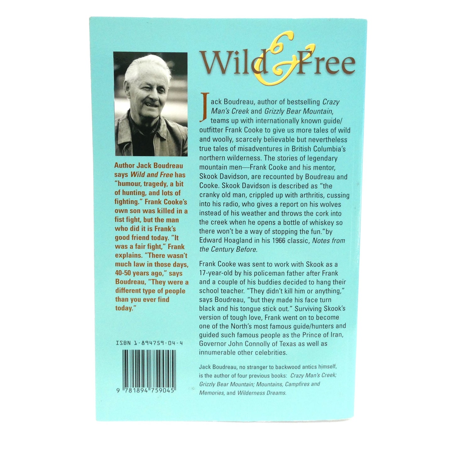 WILD & FREE, Stories by Frank Cooke as Told to Jack Boudreau (2004 1st Ed.)
