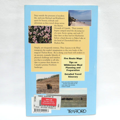 THREE SEASONS IN THE WIND, 950 Kilometres by Canoe…by Kathleen Pitt and Michael Pitt  (1999 1st Ed.)