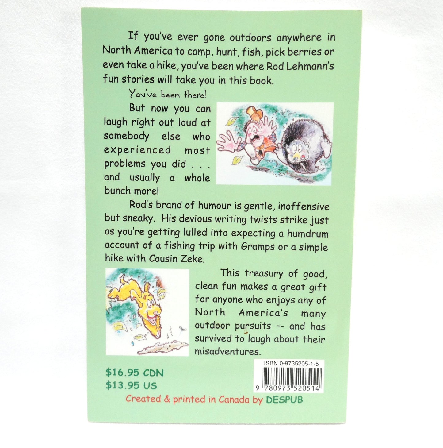 SURVIVING THE CALL OF NATURE, Whimsical Tales of Hunting, Fishing and Life on the Farm by Rod Lehmann (2006 1st Ed.)