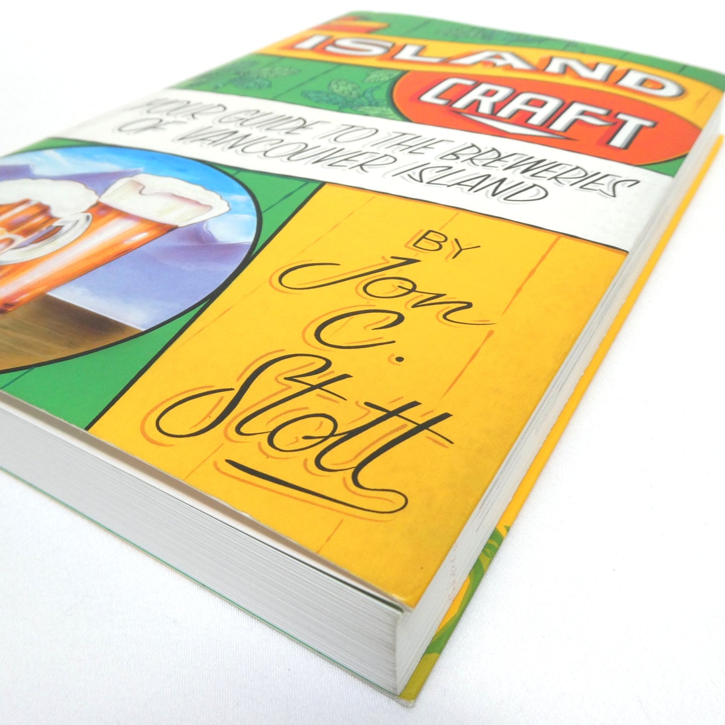 ISLAND CRAFT, Your Guide to the Breweries of Vancouver Island, by Jon C. Stott (2019 1st Ed.)