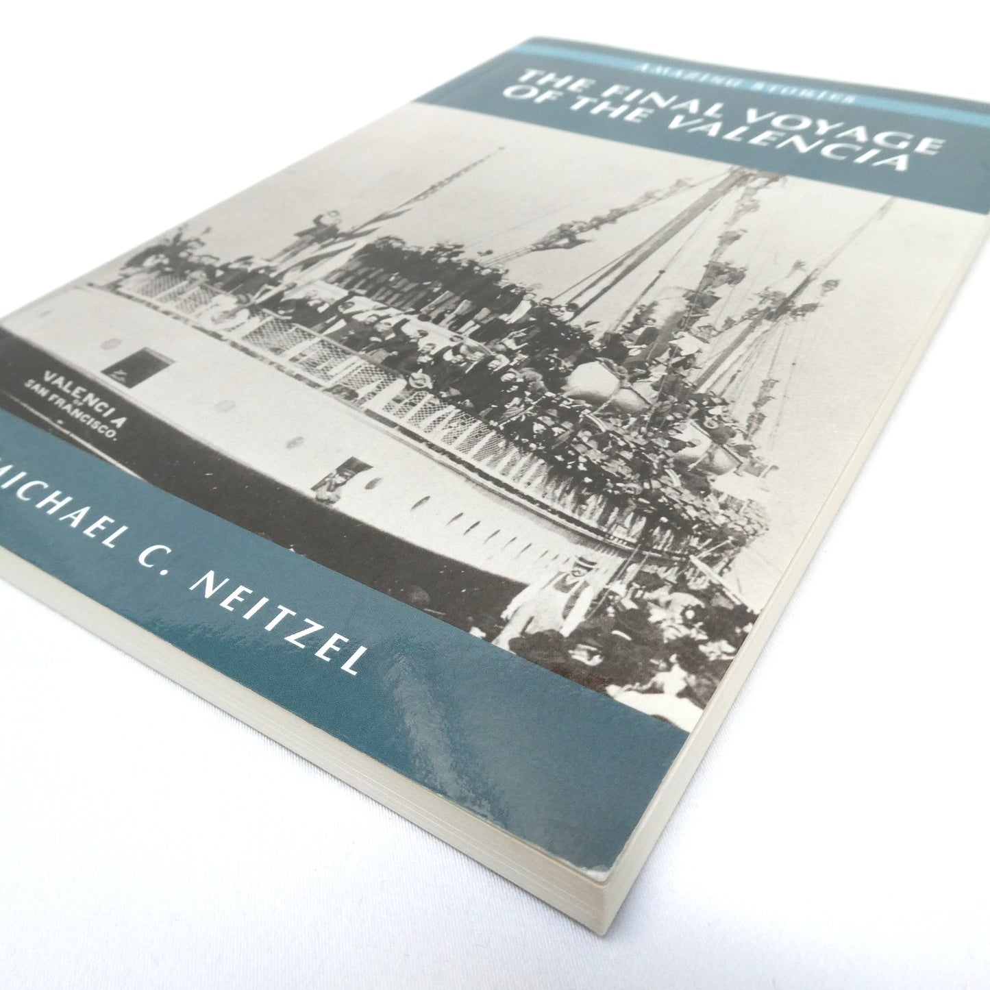 THE FINAL VOYAGE OF THE VALENCIA, by Michael C. Neitzel  (2020 1st Ed.)
