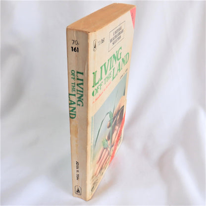 LIVING OFF THE LAND, A Handbook for Survival, by John H. Tobe (1973 1st Ed.)