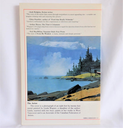 FROM MY WINDOW, Vancouver Island Stories by Gordon Wagner (1st Ed. SIGNED)