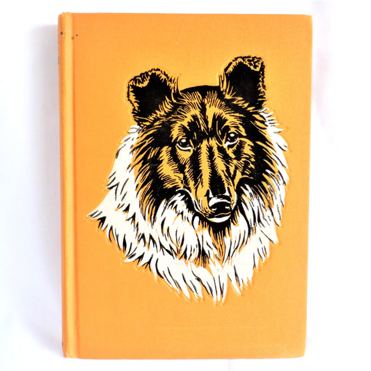 LASSIE COME-HOME, The Classic Novel by Eric Knight, 1944