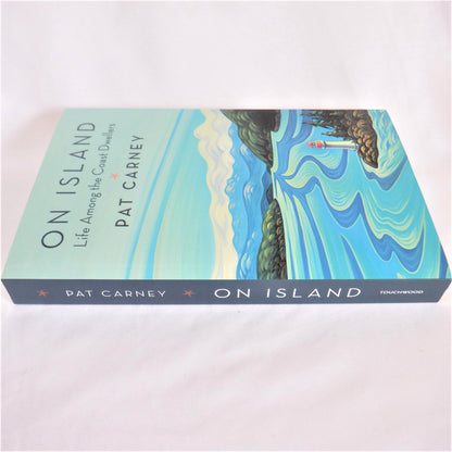 ON ISLAND, LIFE AMONG THE COAST DWELLERS, by Pat Carney (1st Ed. SIGNED)