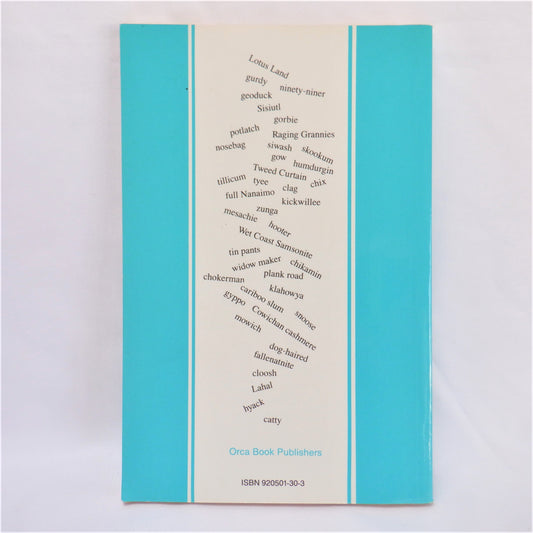 WETCOAST WORDS, A Dictionary of British Columbia Words and Phrases, by Tom Parkin (1989 1st Ed.)