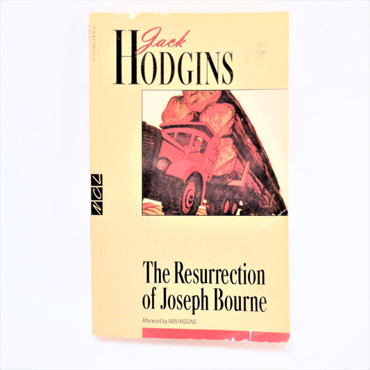 THE RESURRECTION OF JOSEPH BOURNE, A Novel by Jack Hodgins, 1988