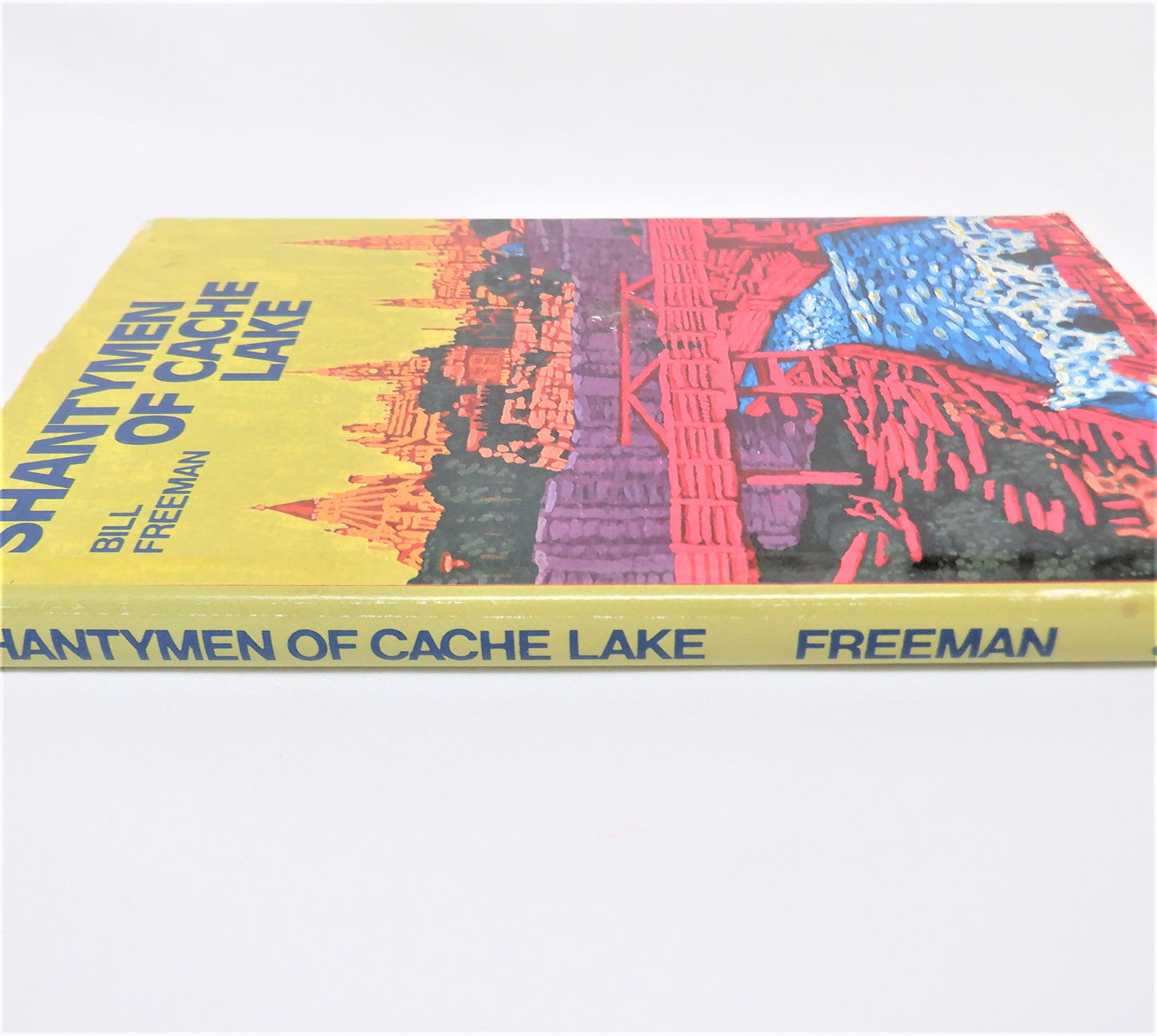 SHANTYMEN OF CACHE LAKE, A Young Readers True Canadian Adventure Story by Bill Freeman (1974 1st Ed.)