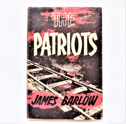 THE PATRIOTS, A Murder Mystery Novel by James Barlow, 1961