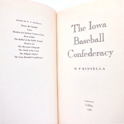 THE IOWA BASEBALL CONFEDERACY, by W.P. Kinsella (1986 1st Ed.)
