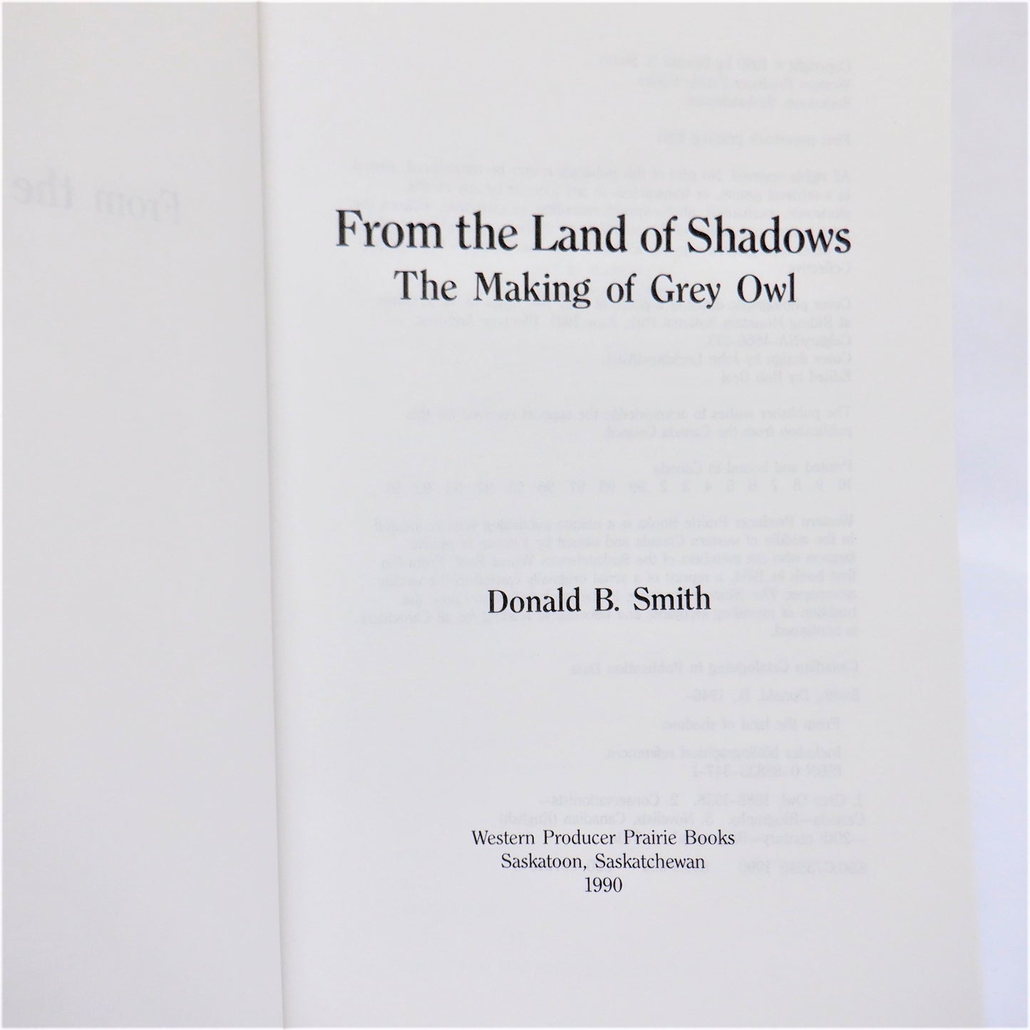 FROM THE LAND OF SHADOWS, The Making of Grey Owl, by Donald B. Smith, 1991