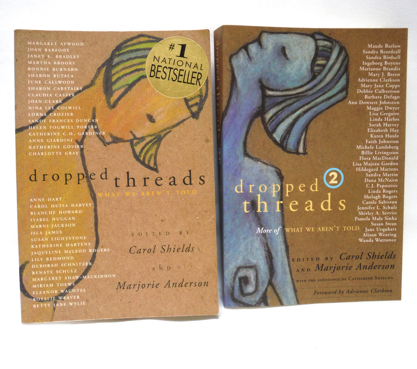 DROPPED THREADS…(BONUS VOLUME #1 AND #2 ARE NOW INCLUDED!) What We Aren't Told, Canadian Short Stories Edited by Carol Shields & Marjorie Anderson  (2001 1st Ed.)
