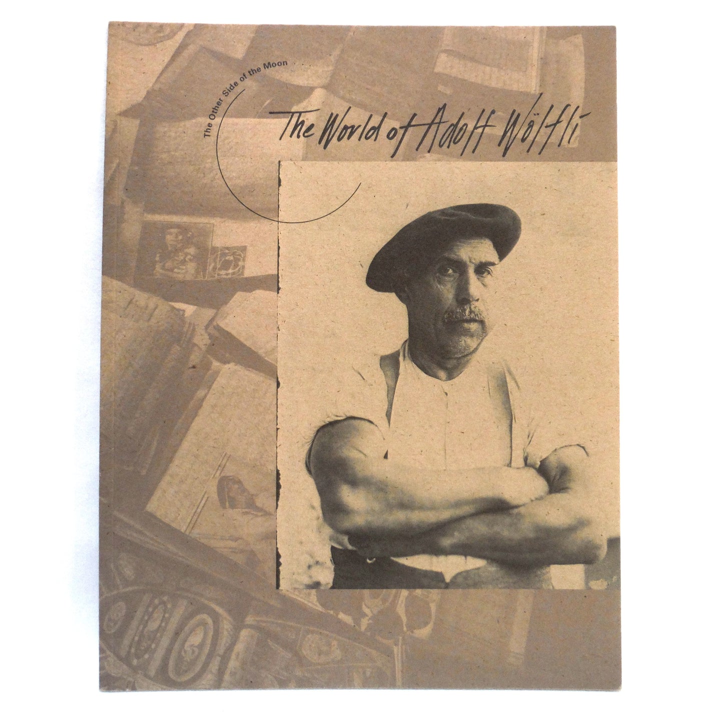 THE WORLD OF ADOLF WOLFLI, The Other Side of The Moon Exhibition at The Goldie Paley Gallery, Organized by Elsa Longhauser and Elks Spoerri (1998 1st Ed.)