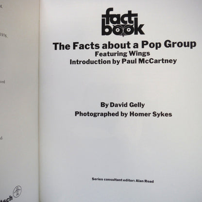 THE FACTS ABOUT A POP GROUP, Featuring WINGS, Introduced by Paul McCartney and Written by David Gelly (1976 1st Ed.)