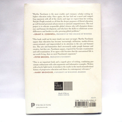 NOT FOR PROFIT: Why Democracy Needs The Humanities, by Martha C. Nussbaum (2010 1st Ed.)