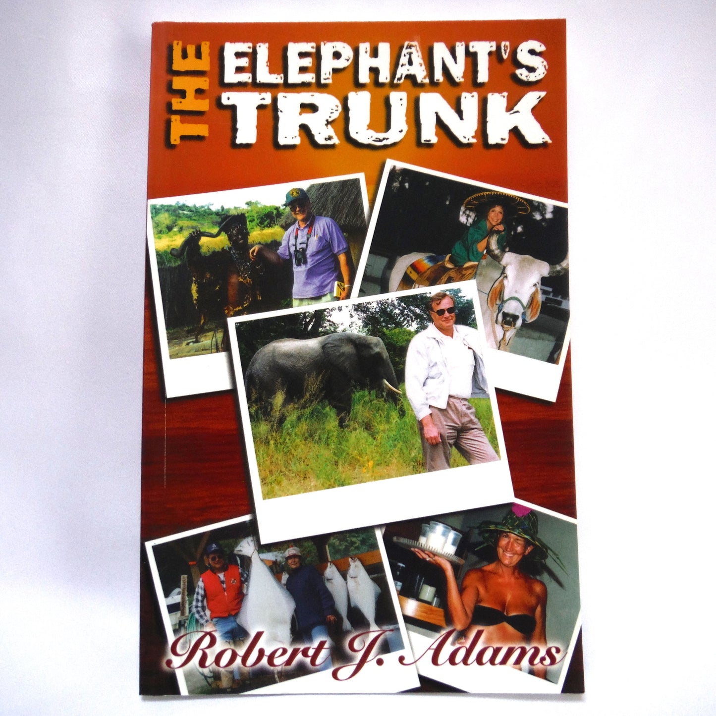 THE ELEPHANT'S TRUNK, by Robert J. Adams (1st Ed. SIGNED)