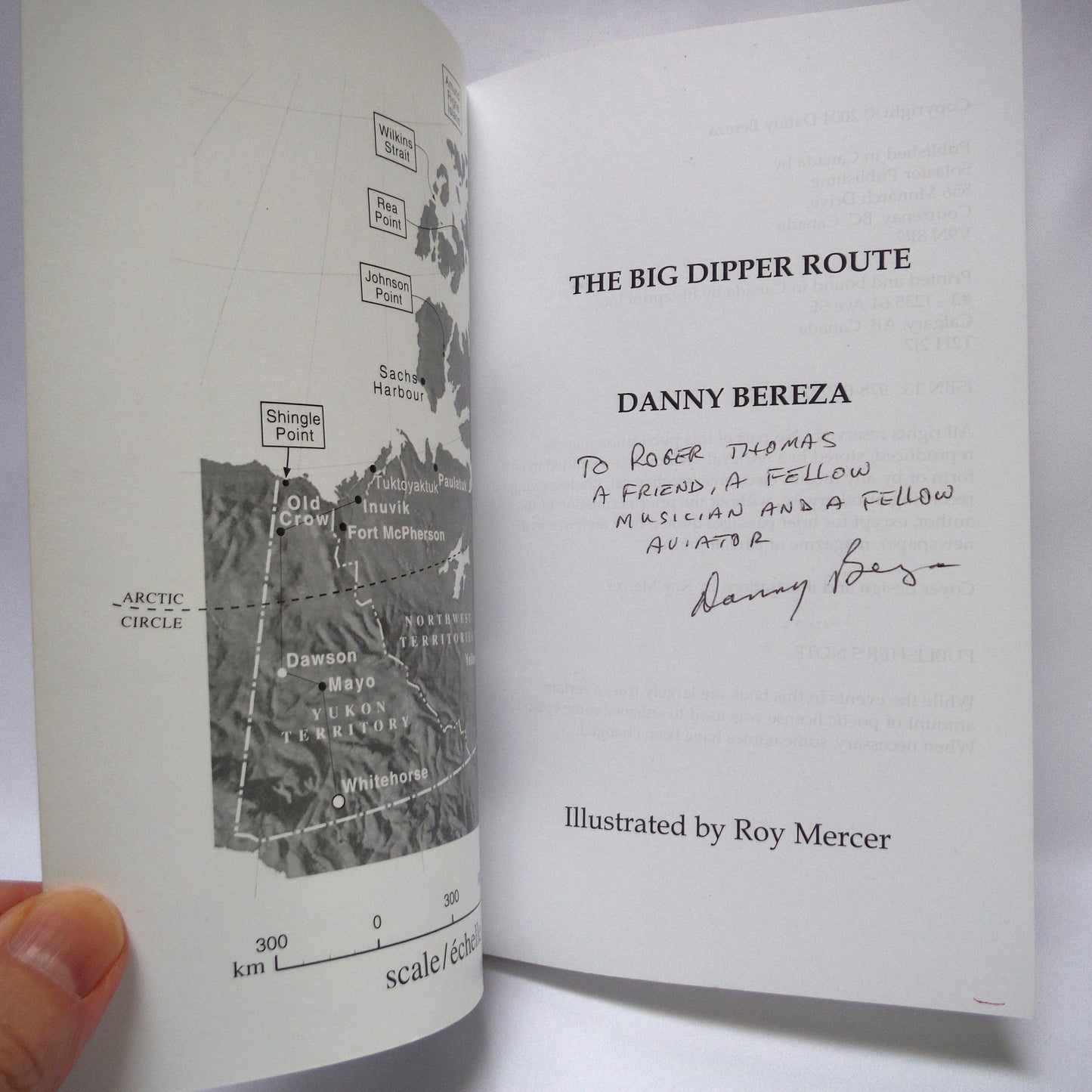 THE BIG DIPPER ROUTE, Arctic Aircraft Stories by Danny Bereza (1st Ed. SIGNED)