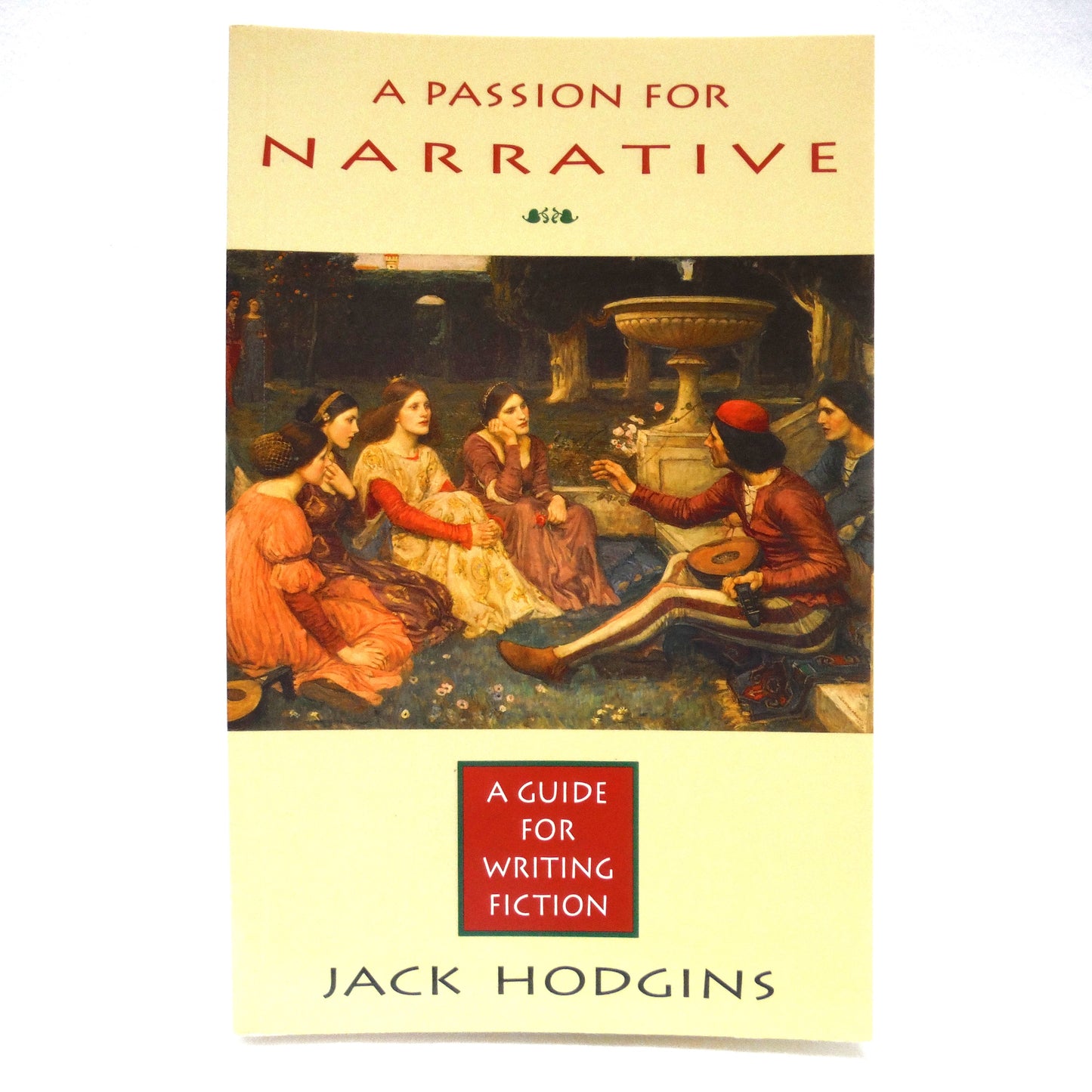 A PASSION FOR NARRATIVE, A Guide For Writing Fiction, by Jack Hodgins (1993 1st Ed.)