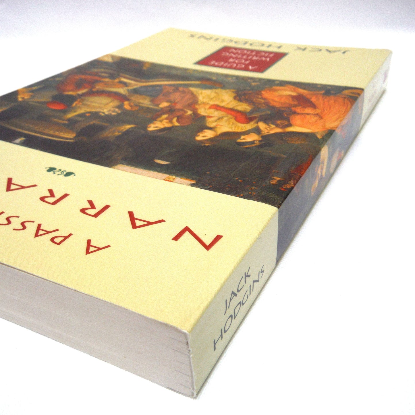 A PASSION FOR NARRATIVE, A Guide For Writing Fiction, by Jack Hodgins (1993 1st Ed.)