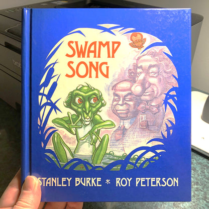 SWAMP SONG, Political Humour by Stanley Burke, Illustrations by Roy Peterson (1st Ed. SIGNED)