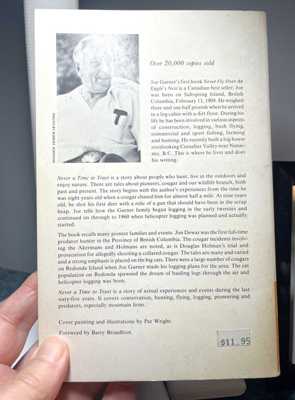 NEVER A TIME TO TRUST, A Story of British Columbia, her Pioneers, Predators and Problems, by Joe Garner (1989-SIGNED)
