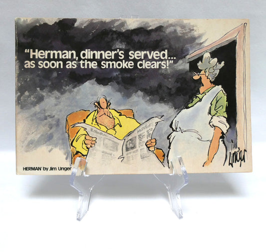 HERMAN, DINNER'S SERVED AS SOON AS THE SMOKE CLEARS, by Jim Unger (1985 1st Ed.)