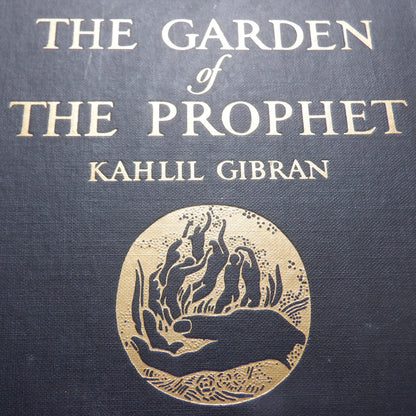 THE GARDEN OF THE PROPHET, by Kahlil Gibran (Published by Alfred A. Knopf 1933)