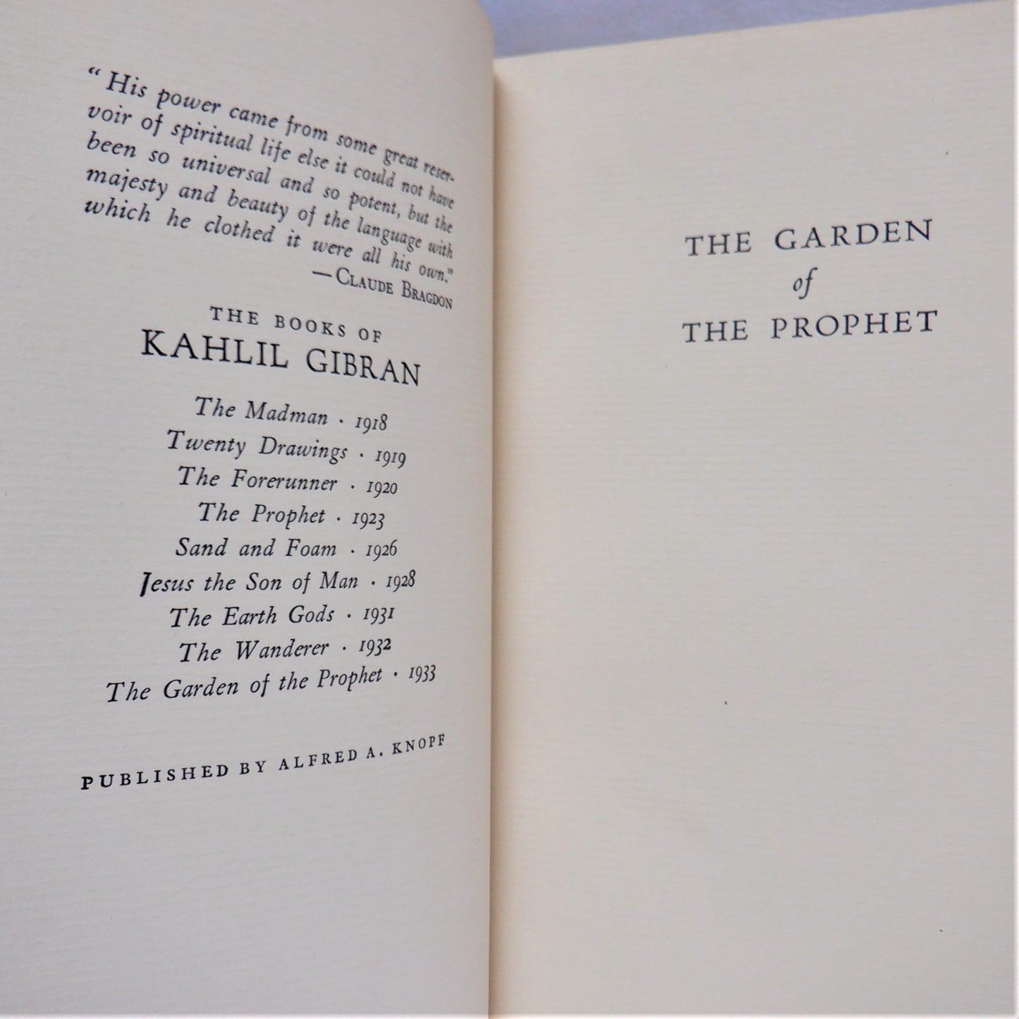 THE GARDEN OF THE PROPHET, by Kahlil Gibran (Published by Alfred A. Knopf 1933)