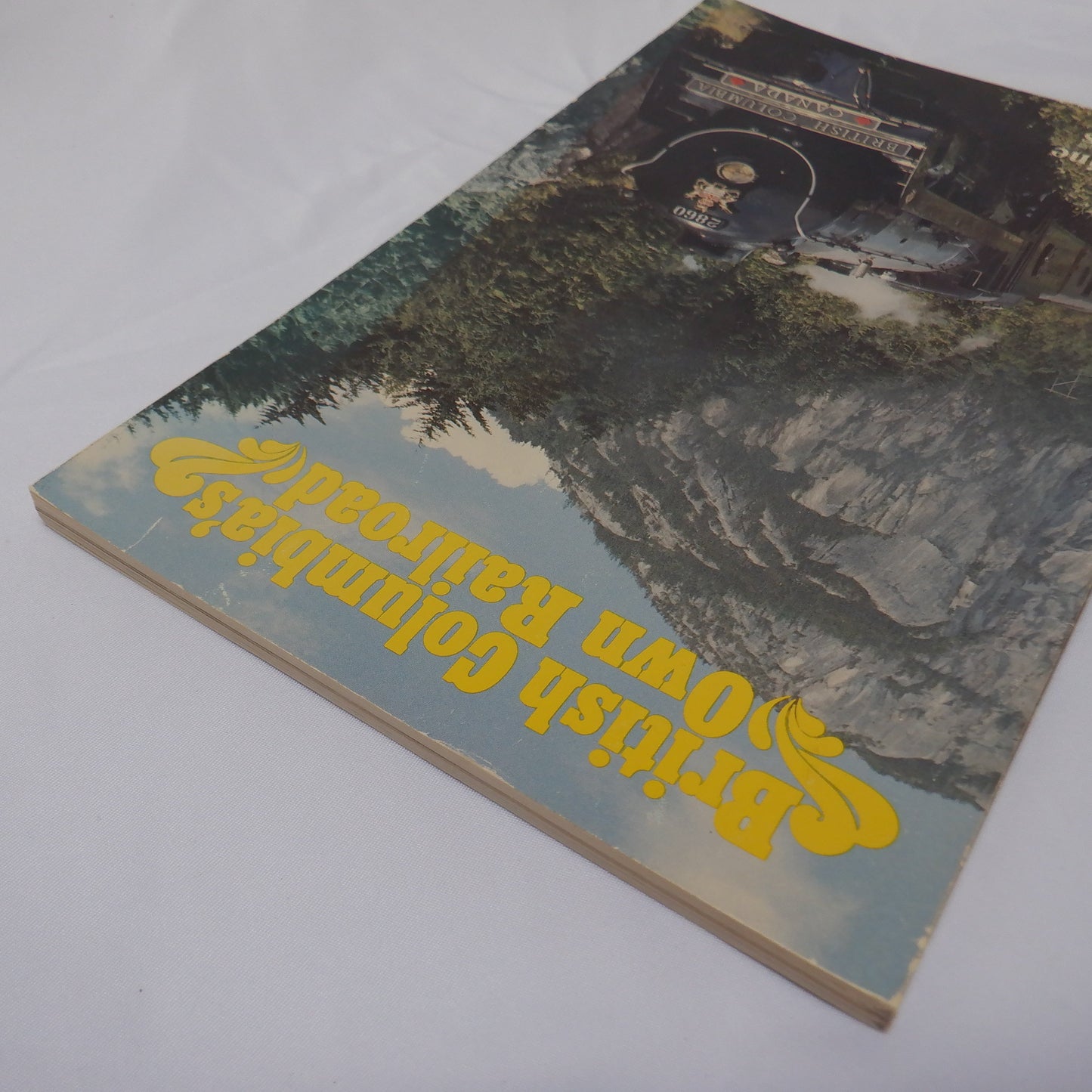 BRITISH COLUMBIA'S OWN RAILROAD, by Lorraine Harris (1982 1st Ed.)