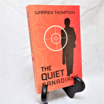 THE QUIET CANADIANS, A Novel by Warren Thompson (1st Ed. SIGNED)