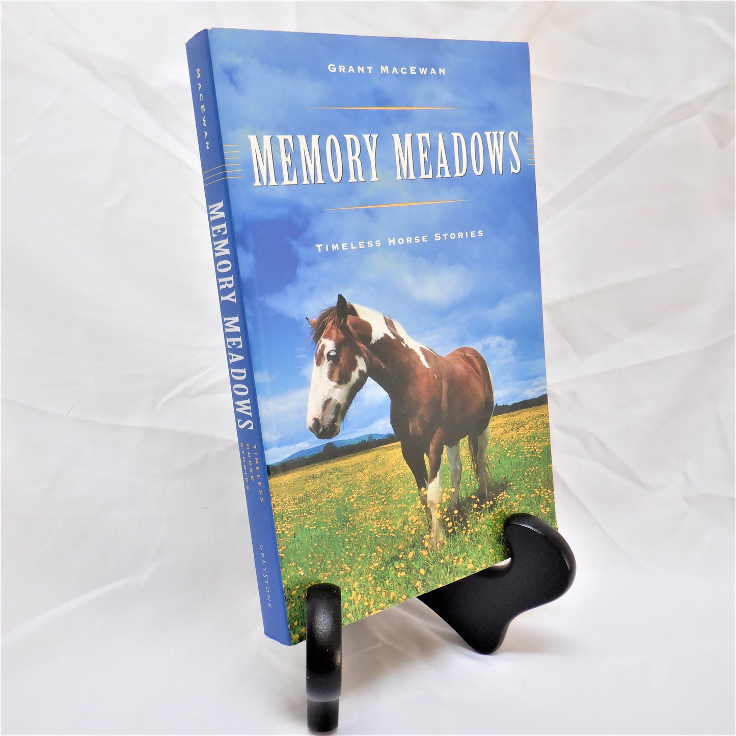 MEMORY MEADOWS, TIMELESS HORSE STORIES, by Grant MacEwan, 1997