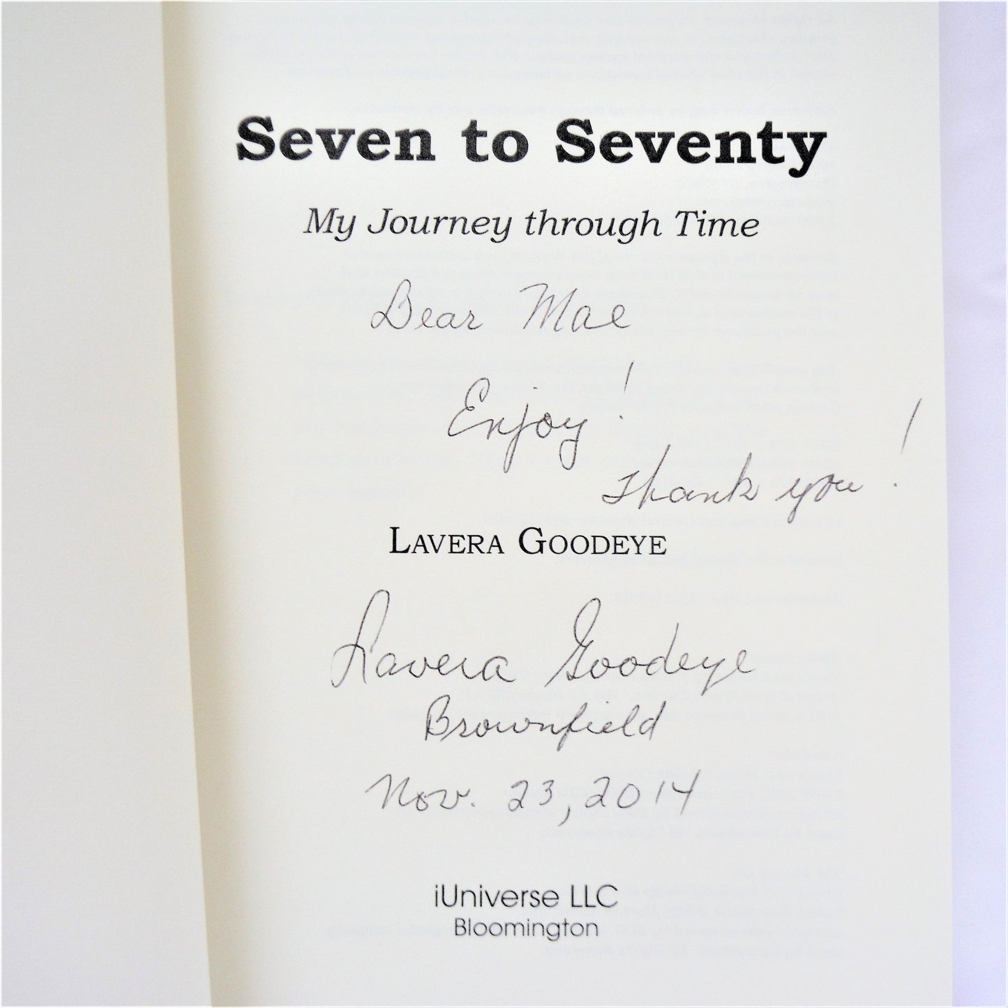 SEVEN TO SEVENTY: My Journey Through Time, by Lavera Goodeye (1st Ed. SIGNED)