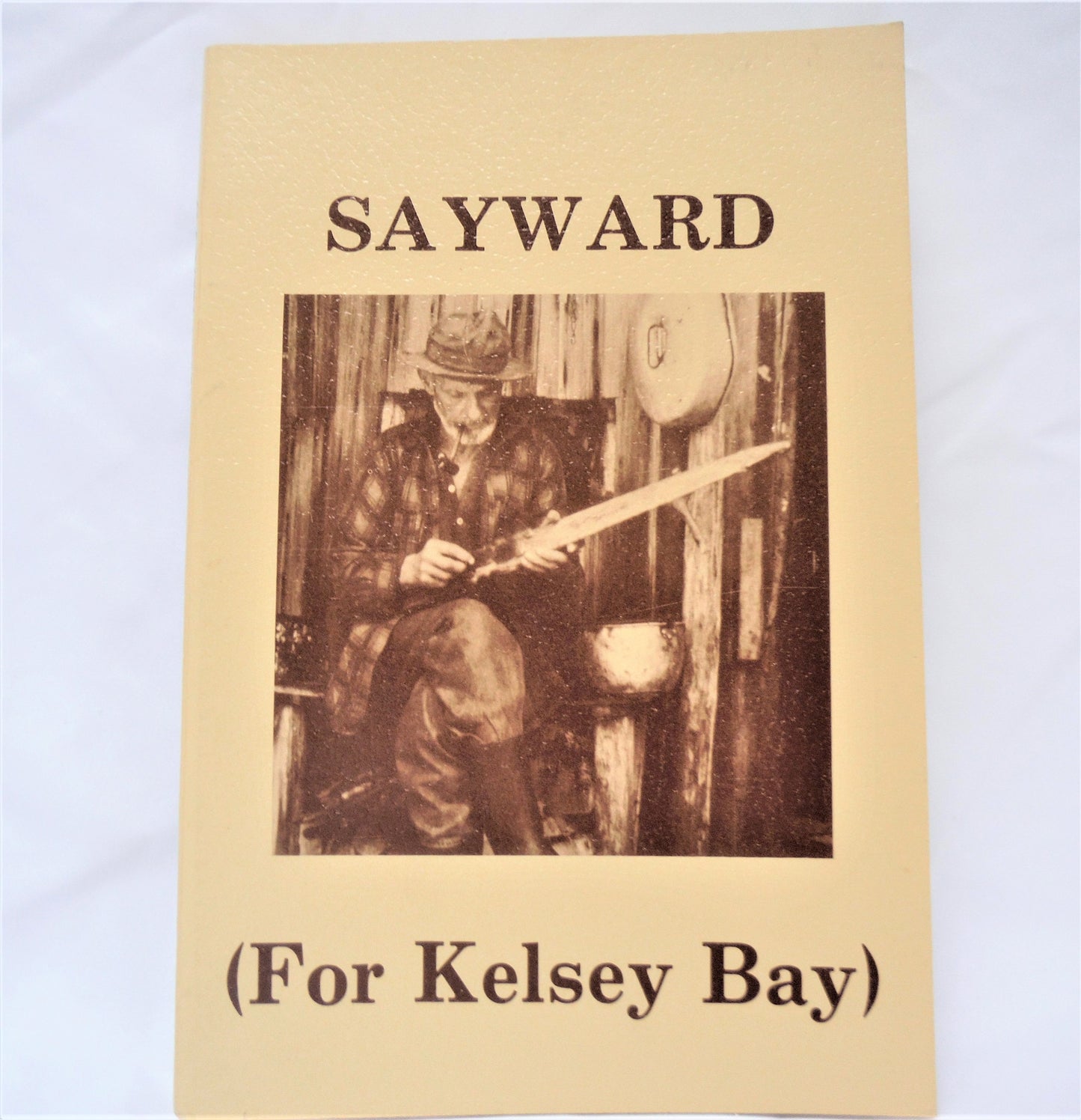 SAYWARD (For Kelsey Bay), by Frances Duncan & Rene Harding (1st Ed. SIGNED)