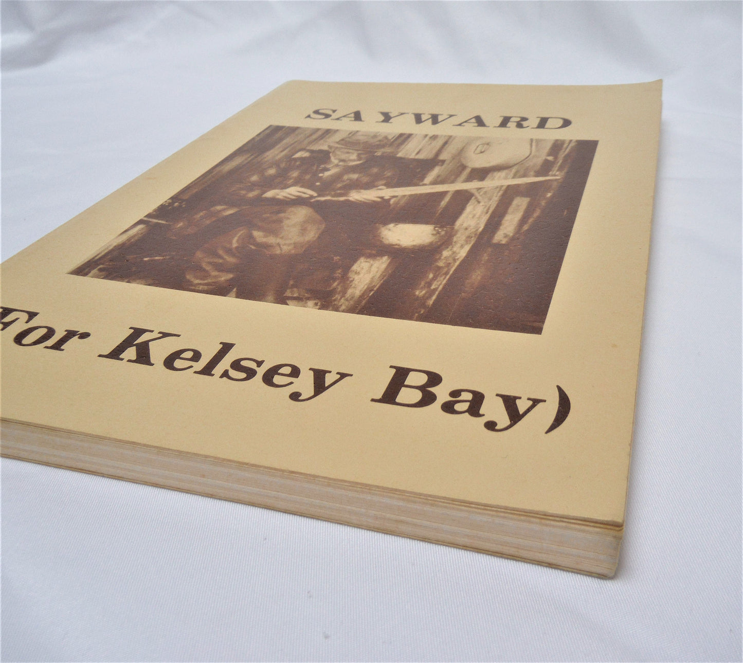 SAYWARD (For Kelsey Bay), by Frances Duncan & Rene Harding (1st Ed. SIGNED)