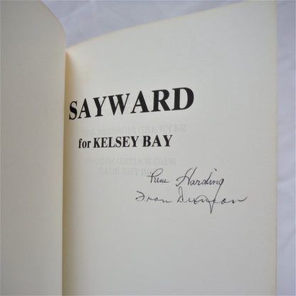 SAYWARD (For Kelsey Bay), by Frances Duncan & Rene Harding (1st Ed. SIGNED)