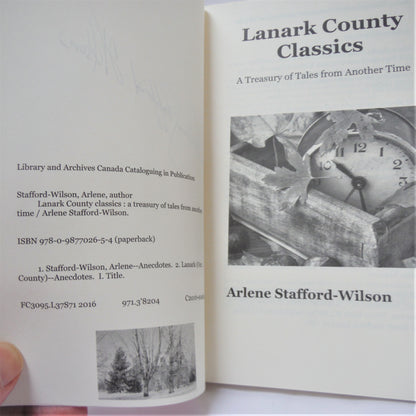 LANARK COUNTY CLASSICS, A Treasury of Tales from Another Time, by Arlene Stafford-Wilson  (1st Ed. SIGNED)