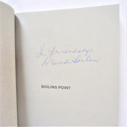 BOILING POINT: Government Neglect, Corporate Abuse, and Canada's Water Crisis, by Maude Barlow (1st Ed. SIGNED)