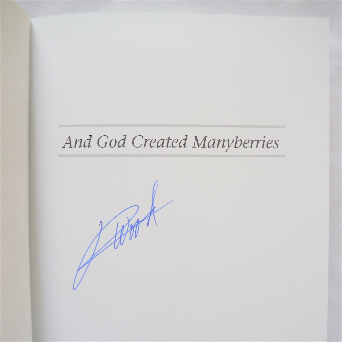 AND GOD CREATED MANYBERRIES, by Ron Wood (1st Ed. SIGNED)