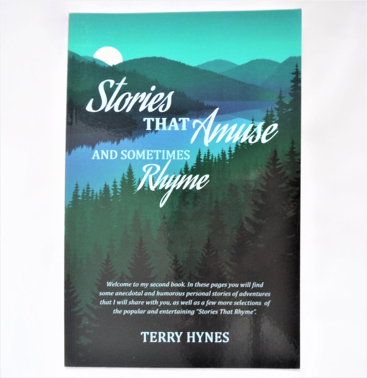 STORIES THAT AMUSE AND SOMETIMES RHYME, by Terry Hynes (1st Ed. SIGNED)