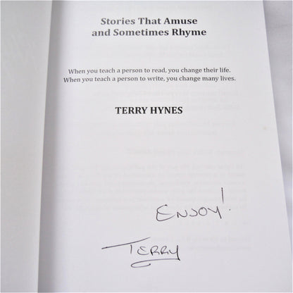 STORIES THAT AMUSE AND SOMETIMES RHYME, by Terry Hynes (1st Ed. SIGNED)