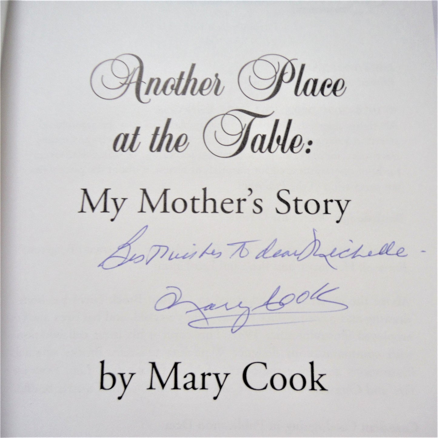 ANOTHER PLACE AT THE TABLE, My Mother's Story, by Mary Cook (1st Ed. SIGNED)