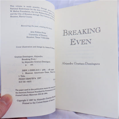 BREAKING EVEN, A Novel by Alejandro Grattan-Dominguez (1st Ed. SIGNED)