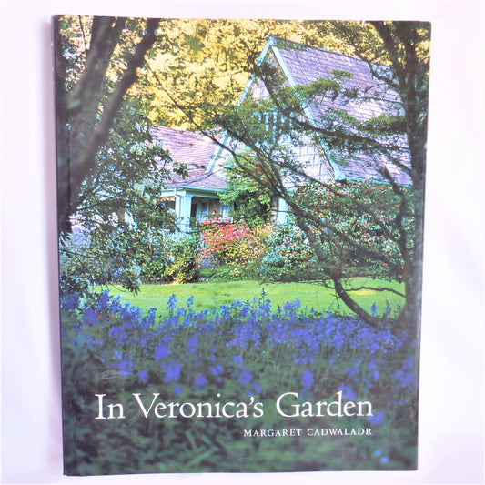 IN VERONICA'S GARDEN, by Margaret Cadwaladr (1st Ed. SIGNED)