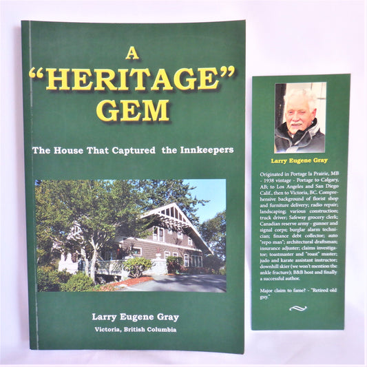 A HERITAGE GEM, The House That Captured The Innkeepers, by Larry Eugene Gray  (1st Ed. SIGNED)