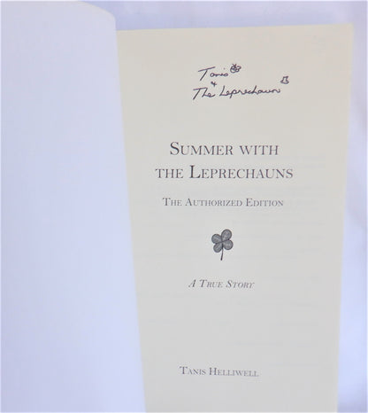 SUMMER WITH THE LEPRECHAUNS, The Authorized Edition by Tanis Helliwell (1st Ed. SIGNED)